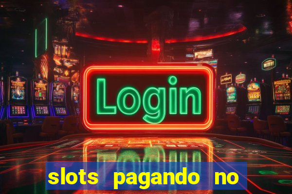 slots pagando no cadastro saque free 2024